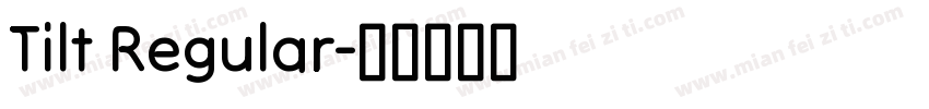 Tilt Regular字体转换